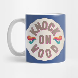 Knock On Wood Mug